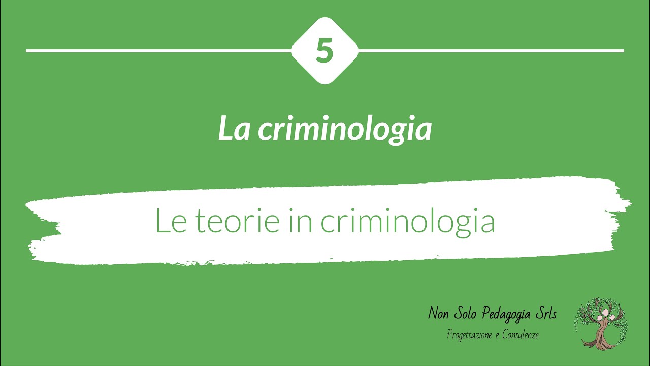 Le teorie in criminologia