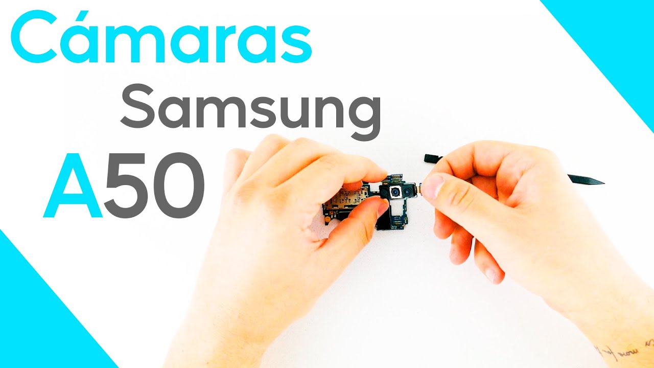 Cómo reparar las CÁMARAS de Samsung Galaxy A50 📸