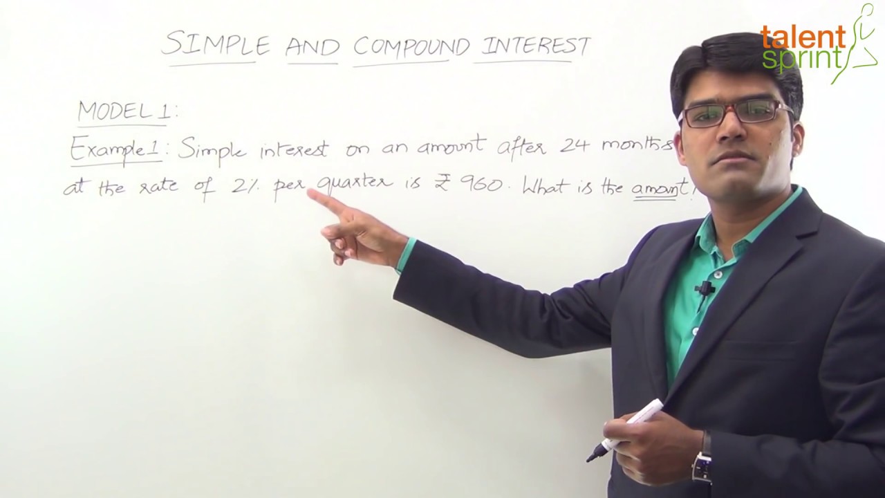 Simple Interest and Compound Interest हिंदी में | Basic Model 1 - Simple Interest | TalentSprint
