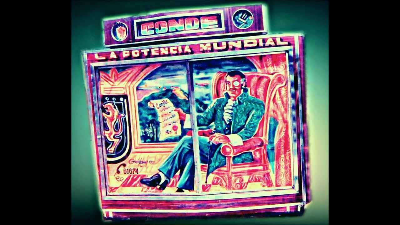 EL CONDE LA POTENCIA MUNDIAL