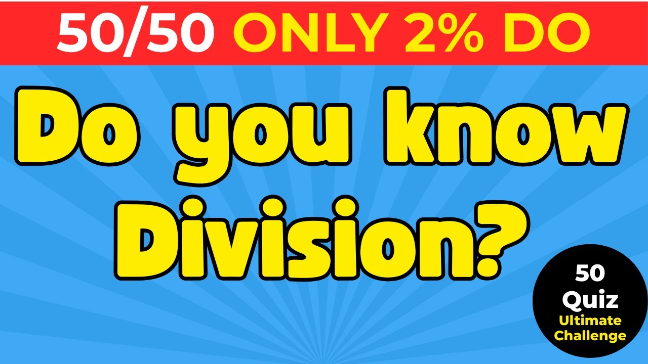 50 Division Problems - Can You Score 45/50? 🧮 Math Challenge