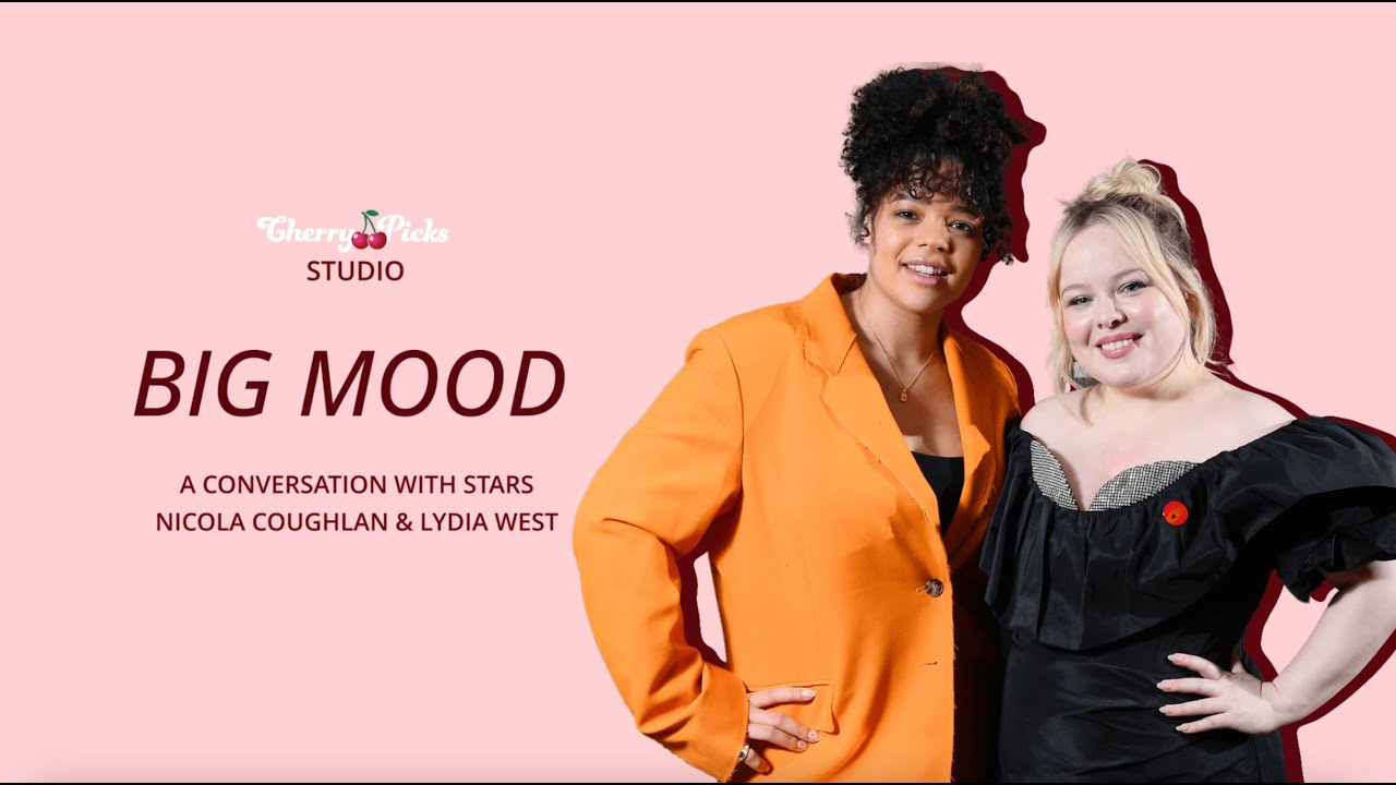 BIG MOOD: Nicola Coughlan & Lydia West | CherryPicks