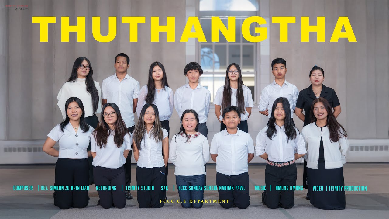 THUTHANGTHA Official Music Video - FCCC C.E Department