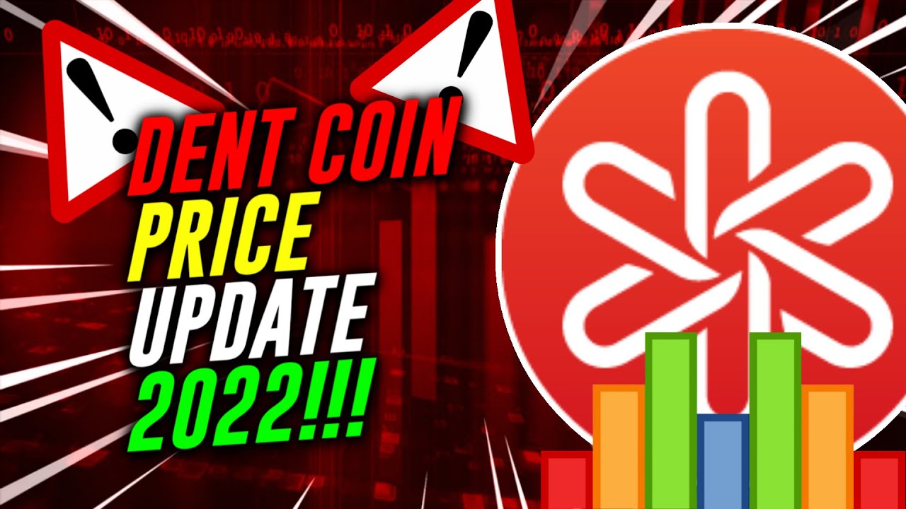 Dent Coin Price Update 2022 | DENT Price Predicion for 2022