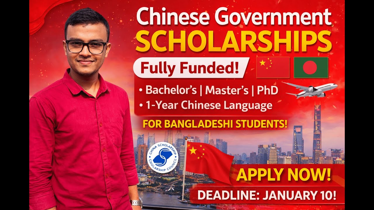 Chinese Government Scholarship 2026 | CSC Type A | Fully Funded | Bangladesh