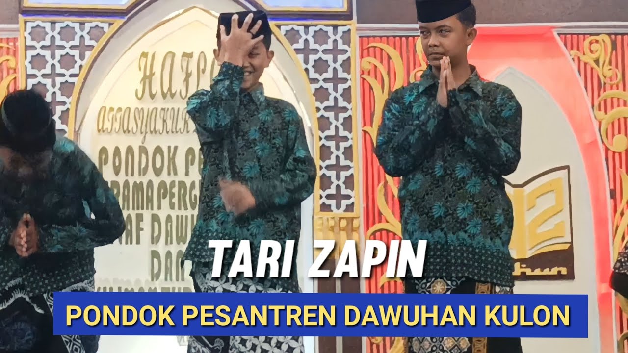 Tari ZAPIN, Pondok Pesantren Salaf Dawuhan Kulon, #tarizapin #santrisalaf #banyumasan