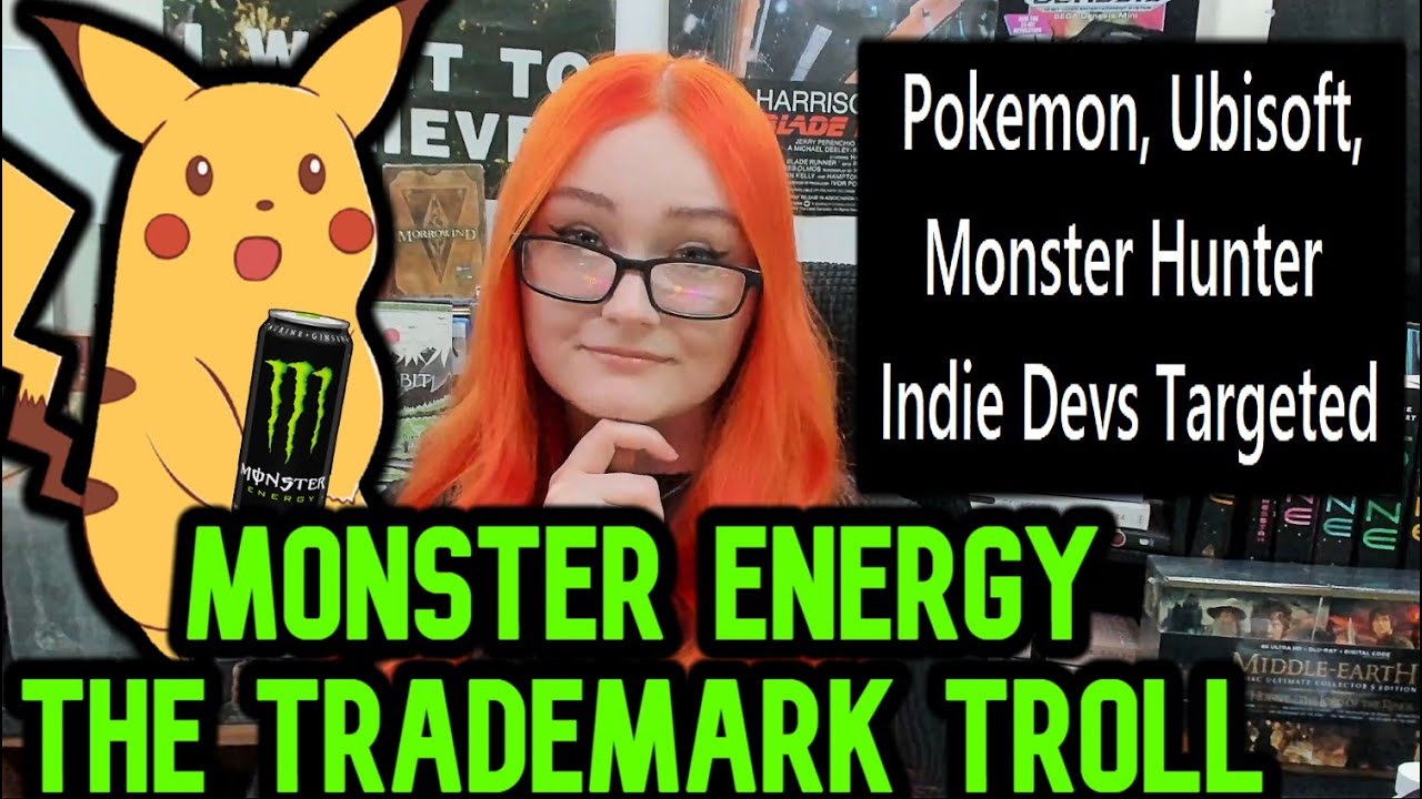 Monster Energy The Trademark Troll | Pokemon, Monster Hunter & Indie Devs Targeted Over 