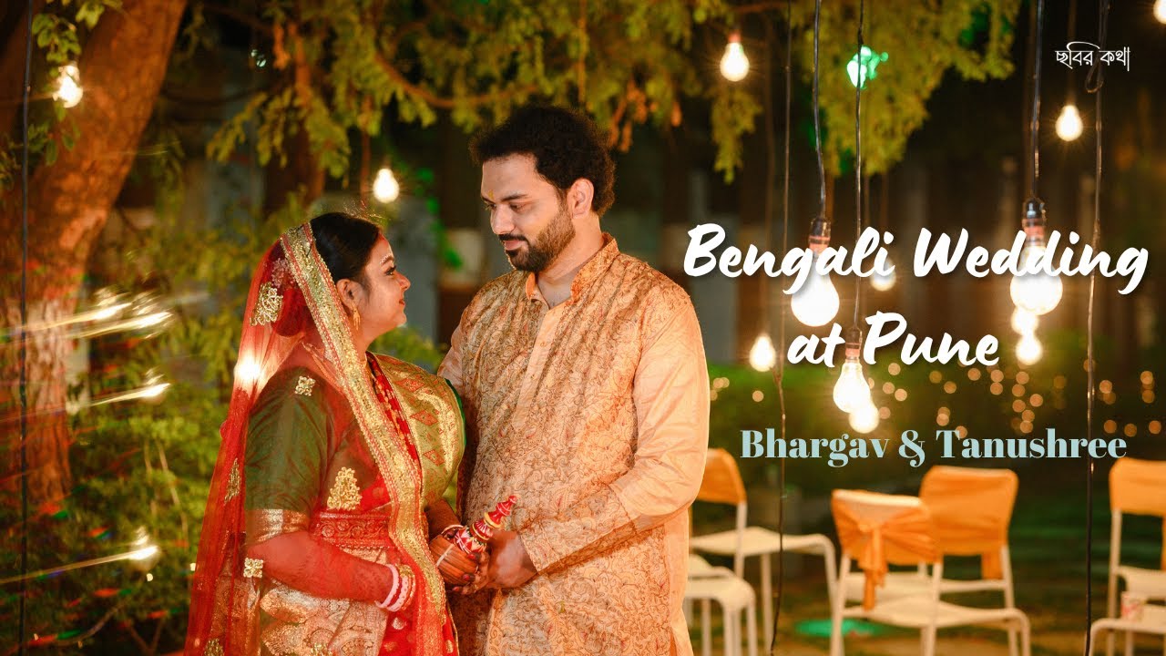 Bengali Wedding at Pune | Bhargav & Tanushree | Chobir Kotha