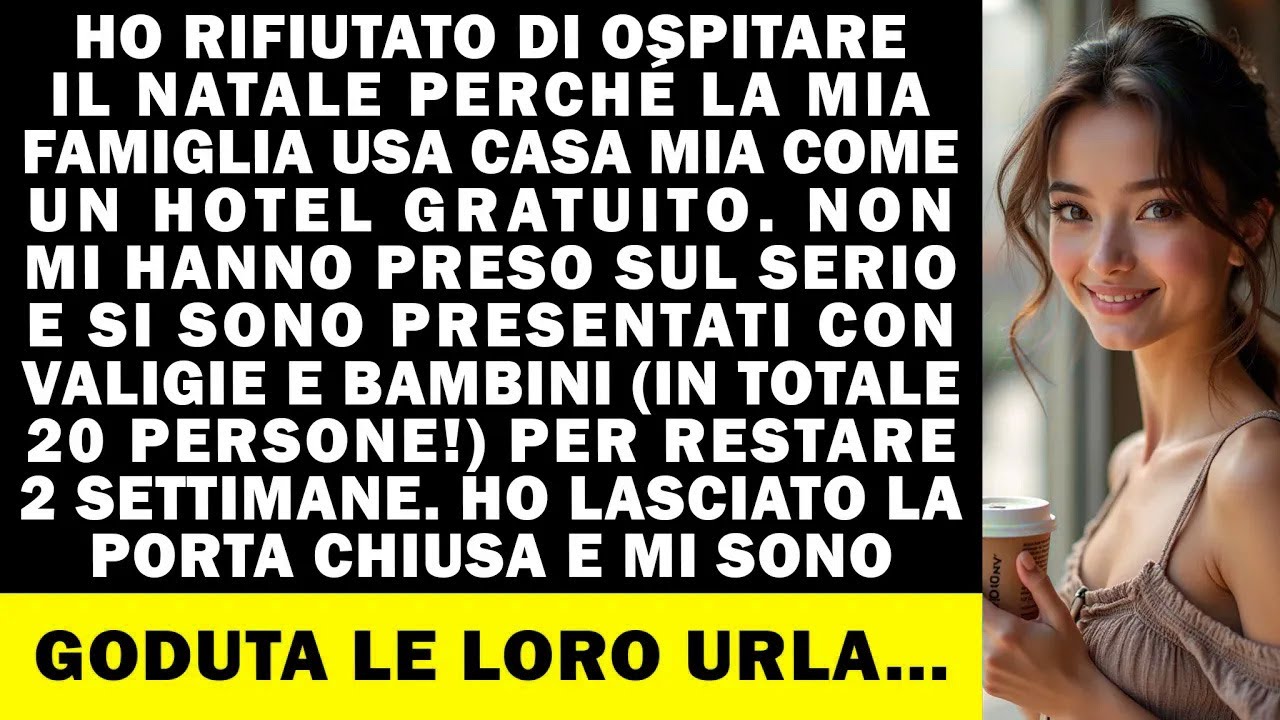 Mi sono rifiutato di accettare la mia famiglia per Natale, poiché hanno usato la mia casa come Hotel