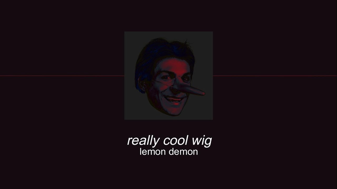 Lemon Demon - Really Cool Wig (Sub. Espa&ntilde;ol)