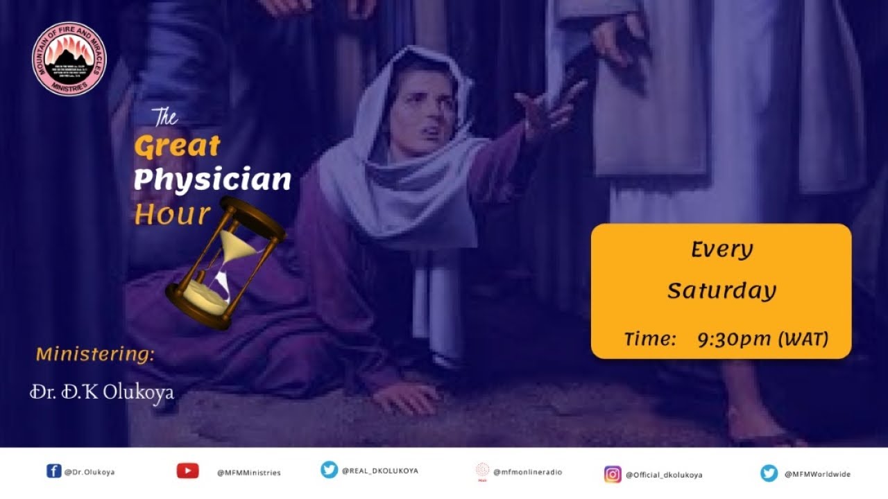 MFM GREAT PHYSICIAN HOUR 18th December 2021 MINISTERING: DR D. K. OLUKOYA