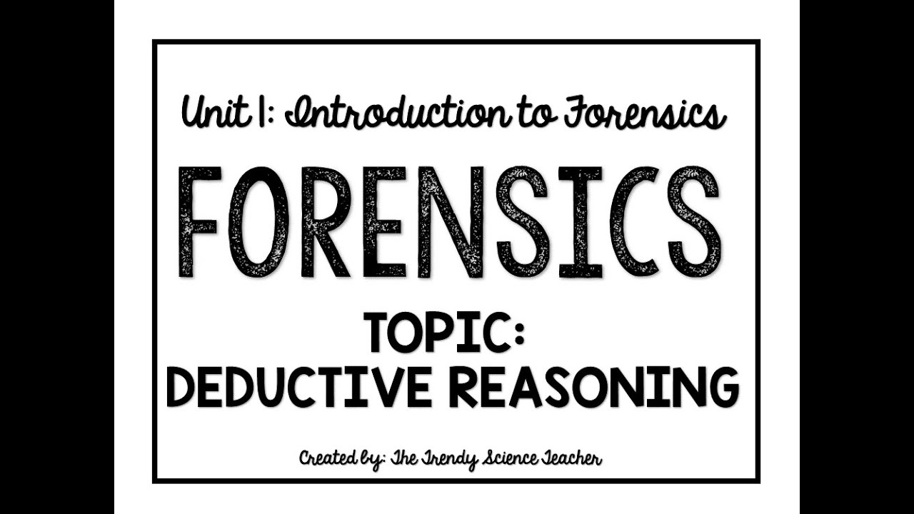 Forensics Lesson: Deductive Reasoning Lesson (older version)