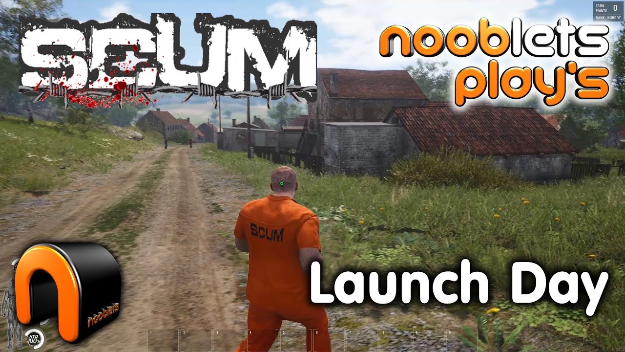 SCUM Launch Day NOOBLETS PLAYS