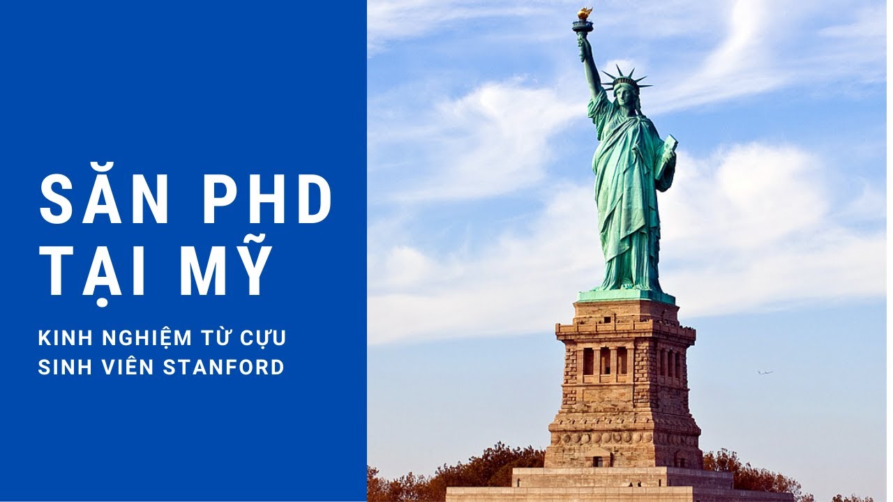Kinh nghiệm săn học bổng PhD Mỹ cùng cựu sinh viên Stanford Hà Thị Thanh Hương
