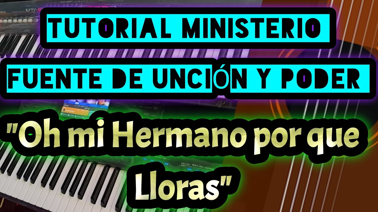 TUTORIAL  ministerio FUENTE DE UNCIÓN Y PODER 