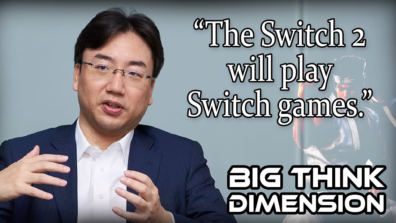 We Repeat; the Switch 2 Will Play Switch Games | Big Think Dimension #298