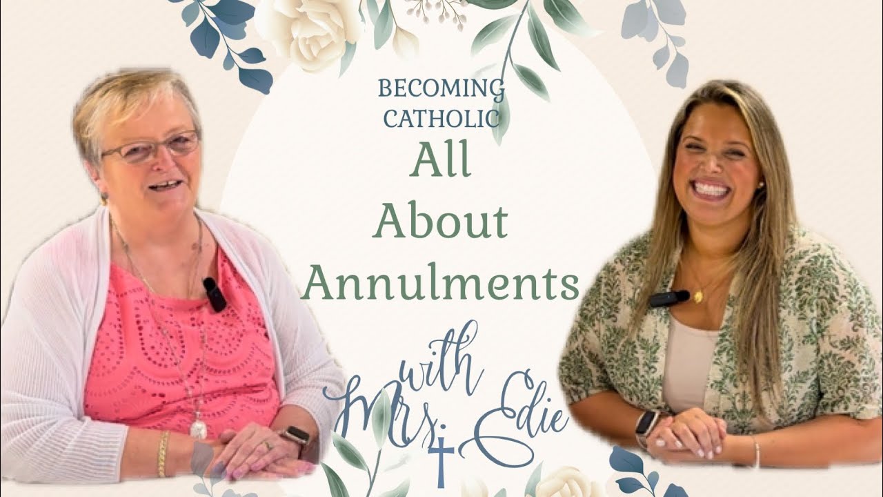 Annulments Explained