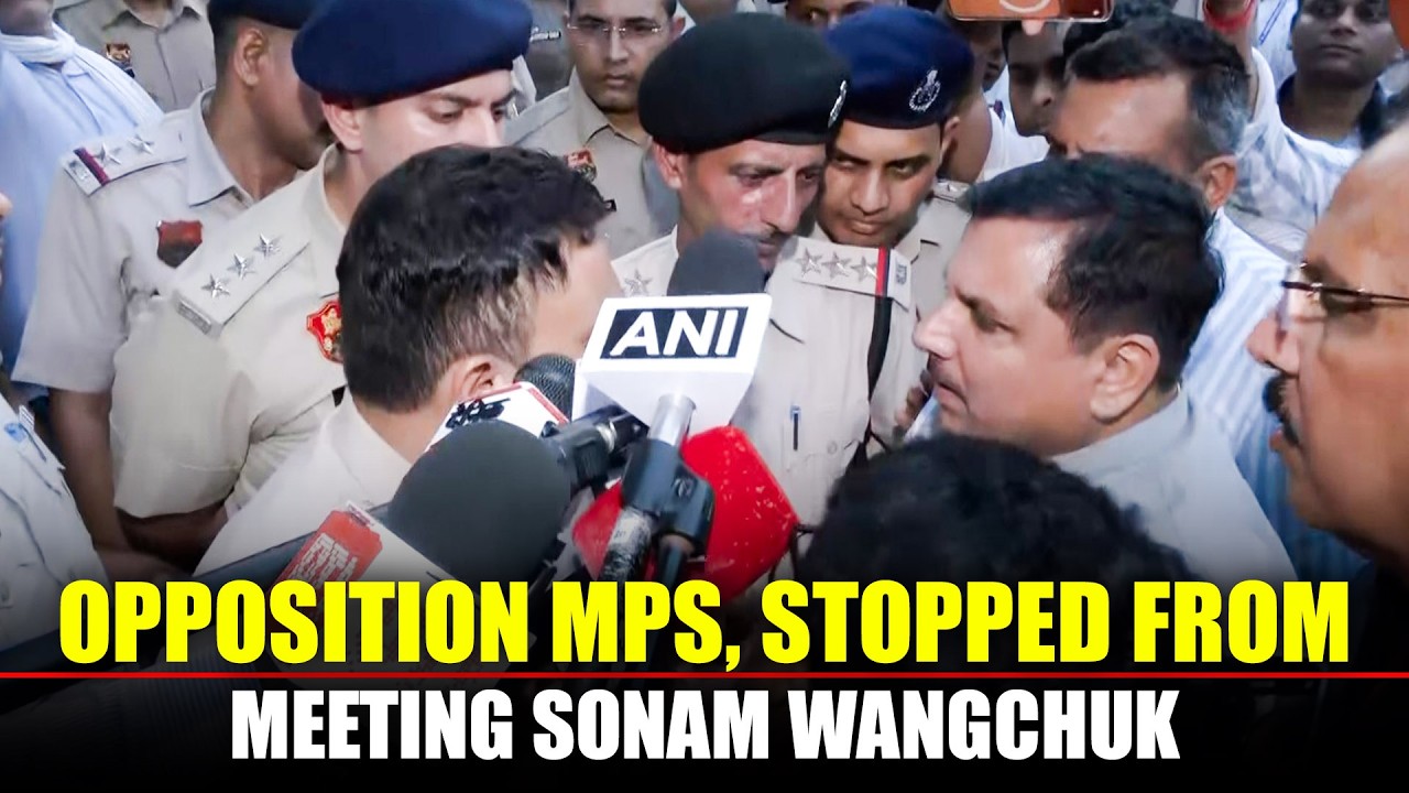 BREAKING NEWS: Opposition MPs, Police in Face-Off After Leaders Stopped from Meeting Sonam Wangchuk