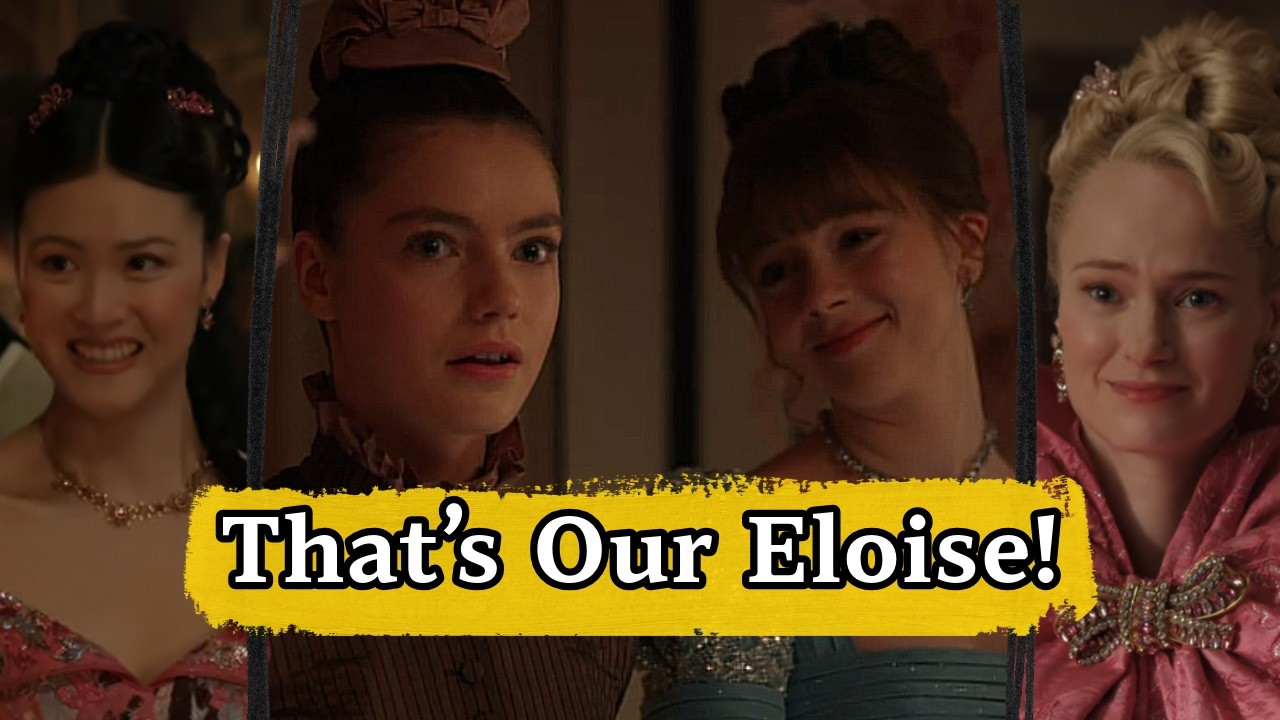 Bridgerton Season 4 Just Fixed Eloise