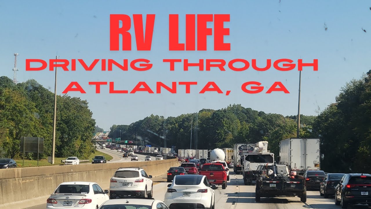 MT to SC: Travel Day 8 - RVLIFE Driving Though Atlanta, Detours and Closed Roads #travel #rvlife #rv