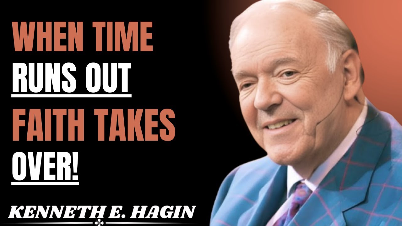 Kenneth E Hagin Last Minute Miracles—How FAITH WIN HN ITS LOOK TOO LATE || KENNETH E.HAGN SPEECH