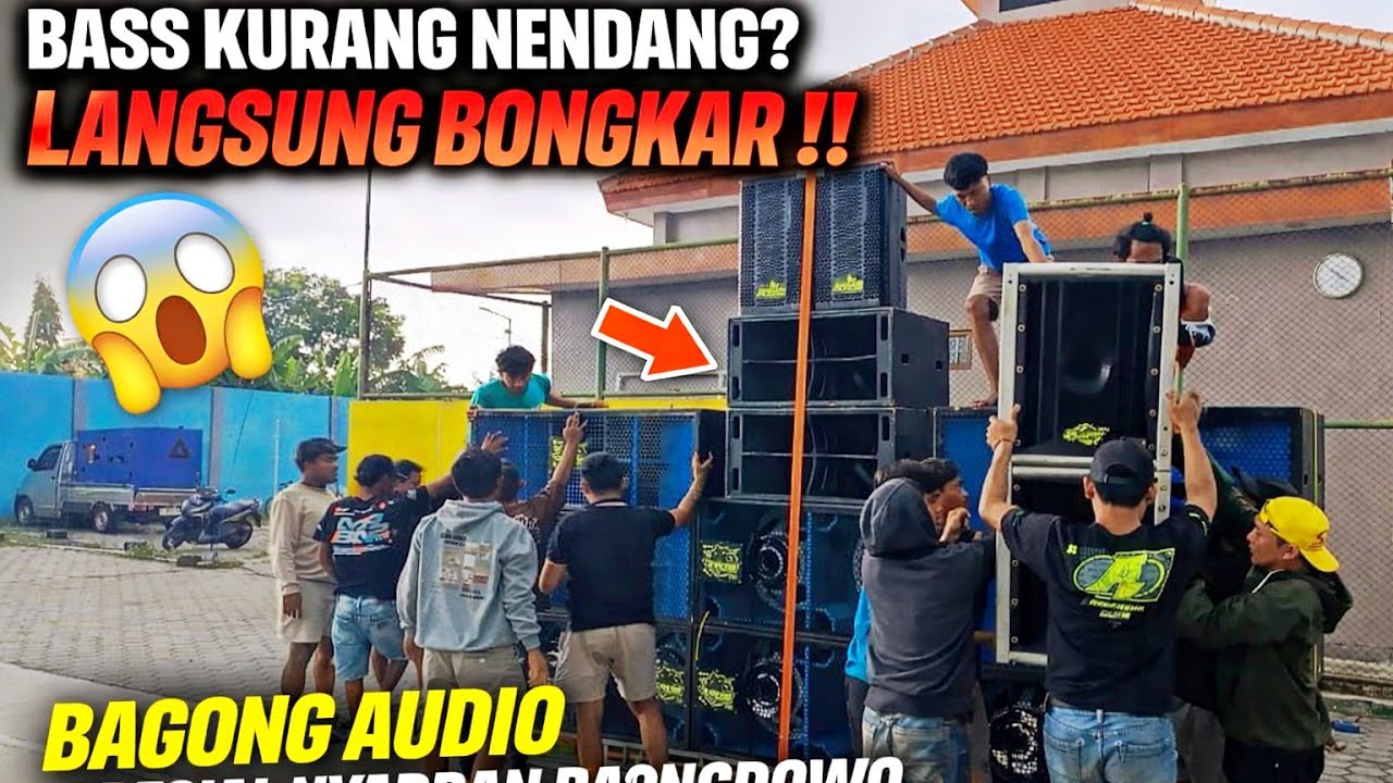Bass Kurang Nendang! Langsung Bongkar ‼️BAGONG AUDIO Spesial Persiapan Nyadran Balongdowo 2026