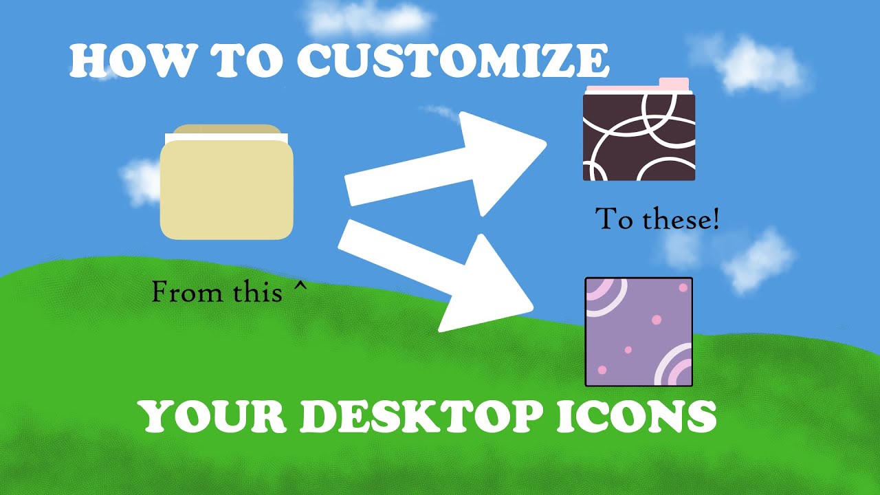 Customize Your Desktop! Windows Icon Tutorial