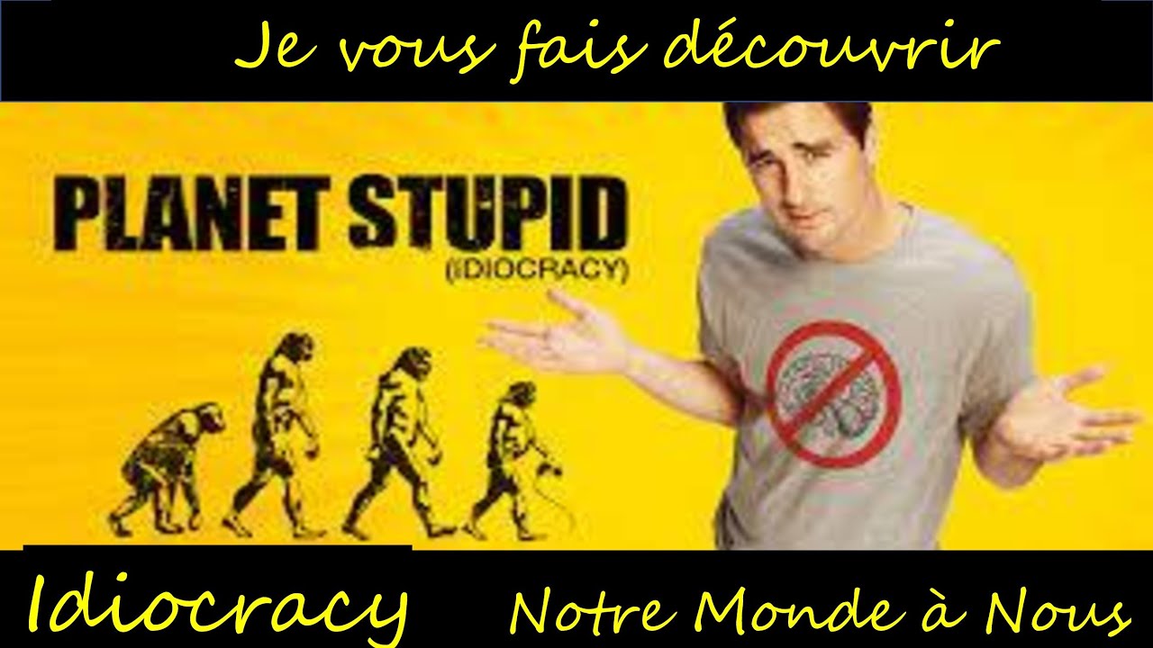 Idiocracy - Notre Monde à Nous