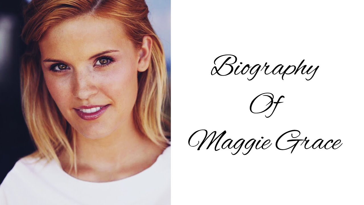 Who is Maggie Grace?