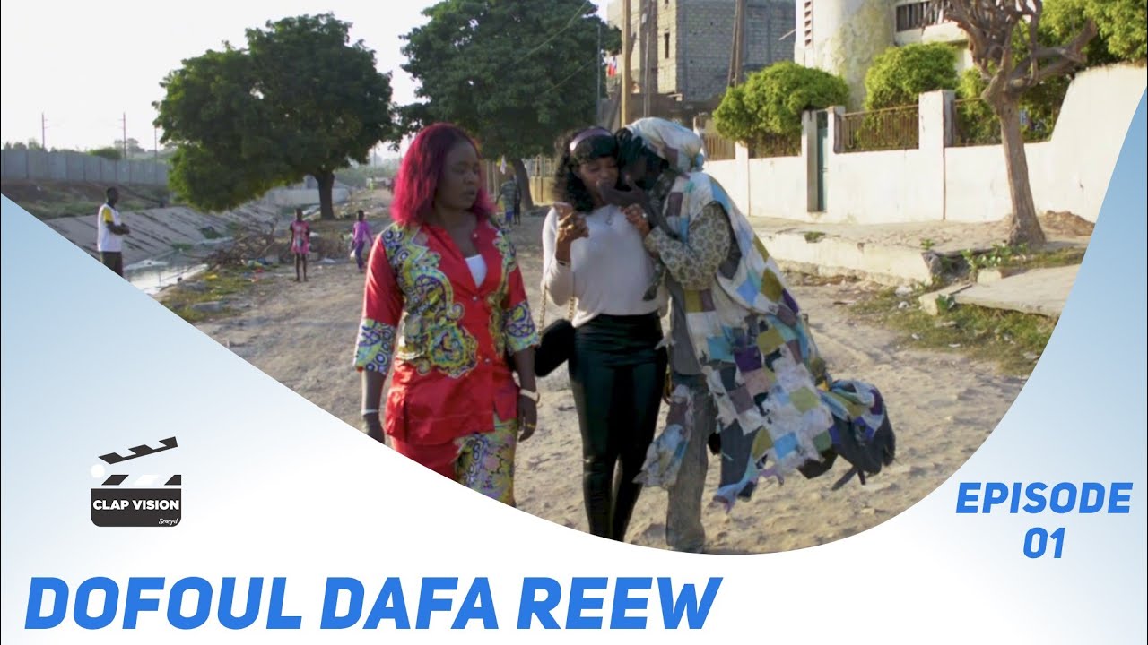 Série Dofoul Dafa Reew Episode 01