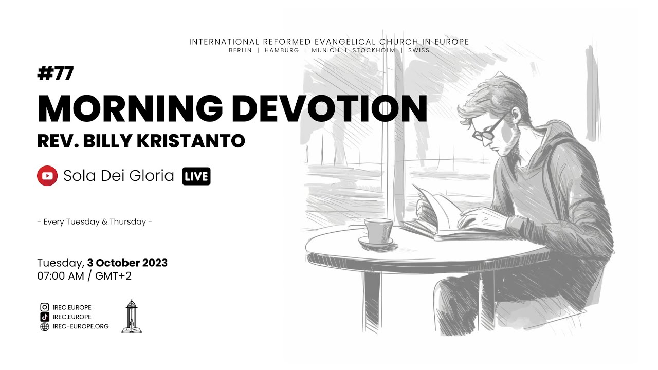 Renungan Pagi #77 (Penghiburan dalam Hidup) - Pdt. Billy Kristanto - IREC Europe