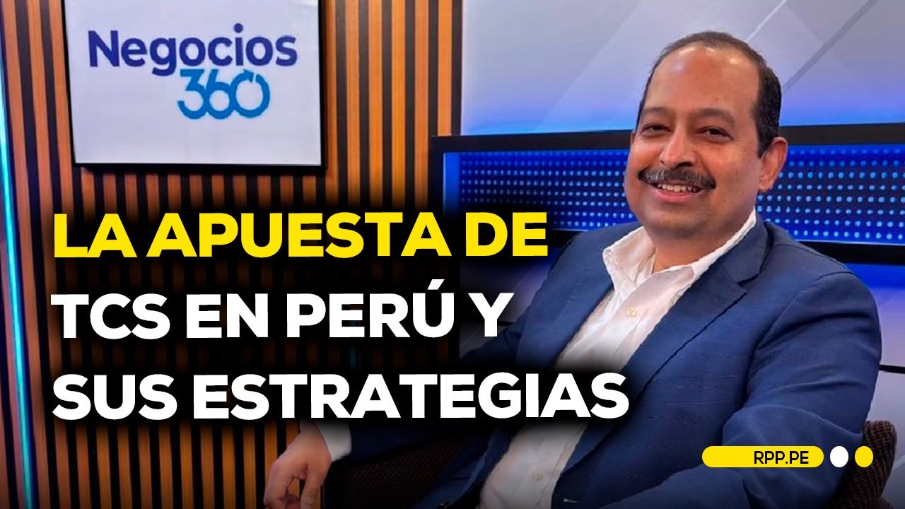 🌐 TCS Perú: Transformación Digital y Talento Local 2025 #NEGOCIOSRPP | ENTREVISTA