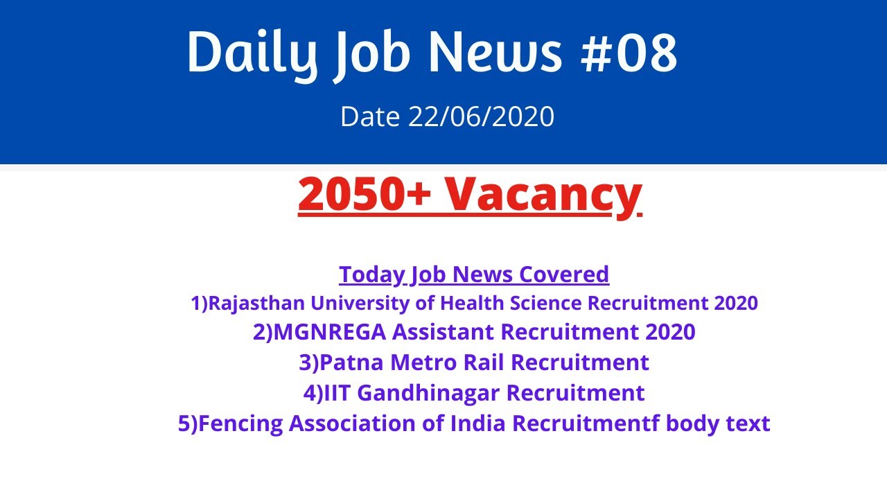 Daily Job News #08 Rajasthan Univ Recruitment, MGNREGA, Patna Metro Rail, IIT Gandinagar and More
