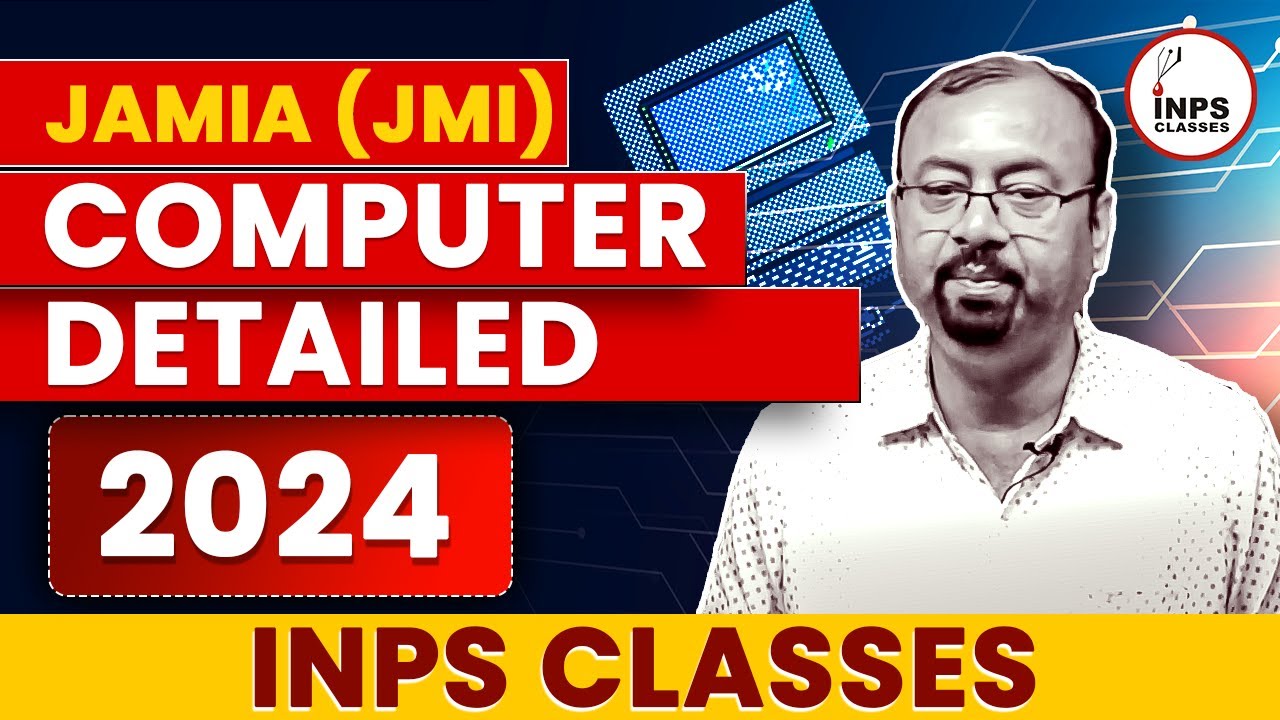 Jamia 2024 ( JMI) Computers Detailed Discussion By Anurag Sir | INPS Classes