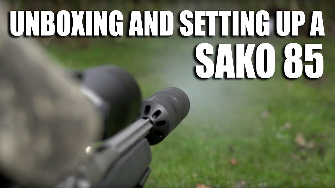 Unboxing and setting up a Sako 85