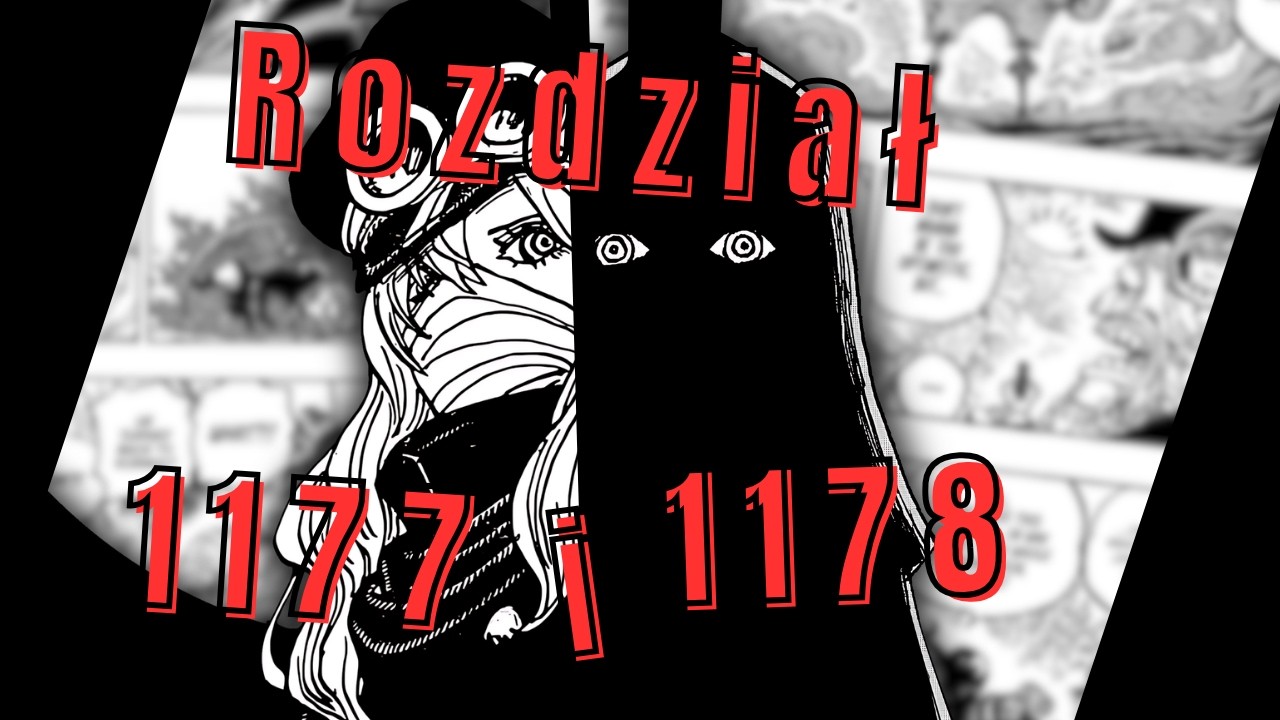 One Piece rozdział 1177 i 1178 | Prawie na szybko