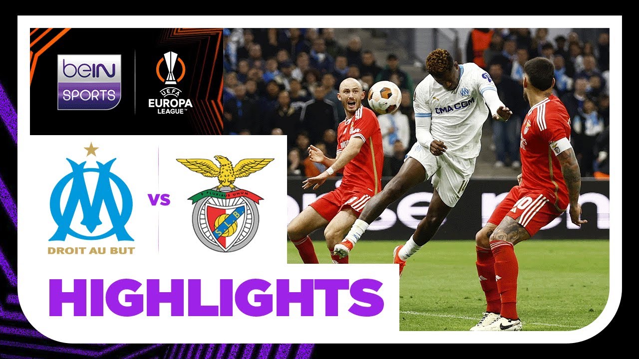 Marseille v Benfica | Europa League 23/24 | Match Highlights