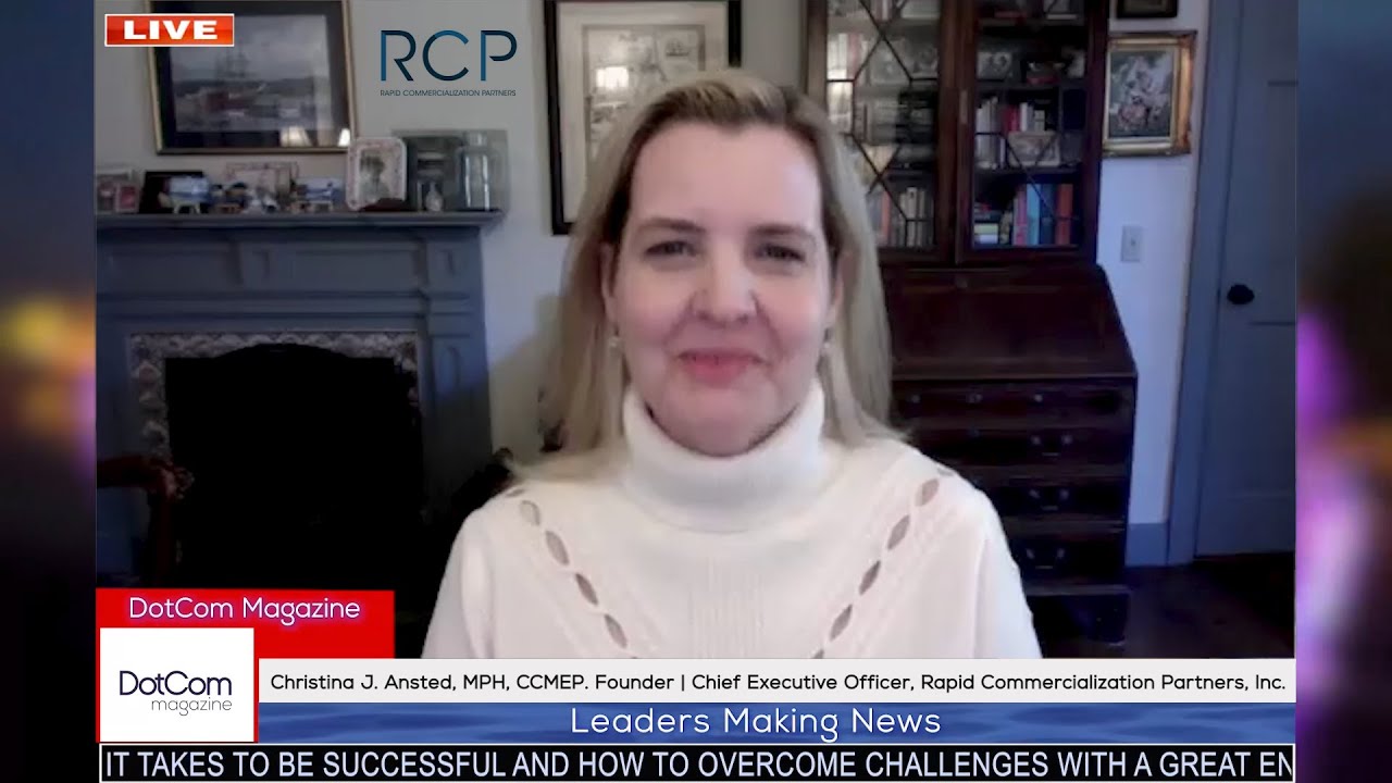 Christina J. Ansted, Founder and CEO, Rapid Commercialization Partners, A DotCom Magazine Interview