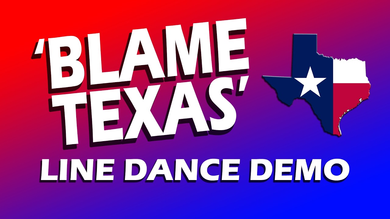 Blame Texas - Line Dance Demo