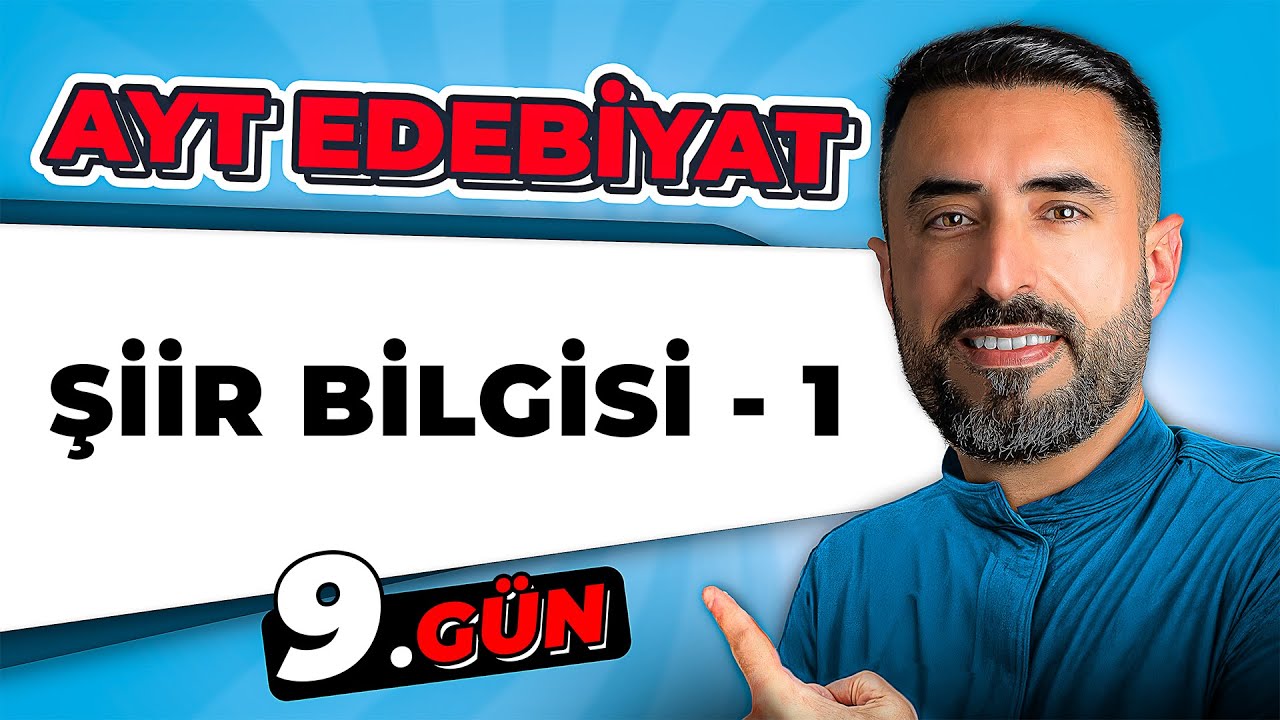 ŞİİR BİLGİSİ - 1 | 9.Gün | 📌 2026 AYT Edebiyat Kampı