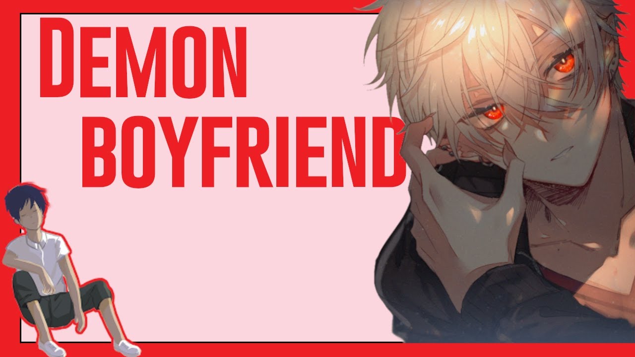 Yandere Demon Boyfriend [Affectionate][Possessive][Roleplay][ASMR]