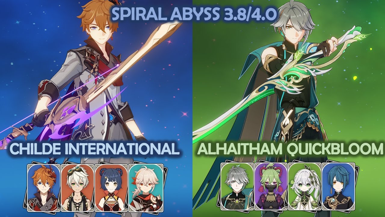 Abyss 3.8 4.0 - Childe International & Alhaitham Quickbloom - Genshin Impact
