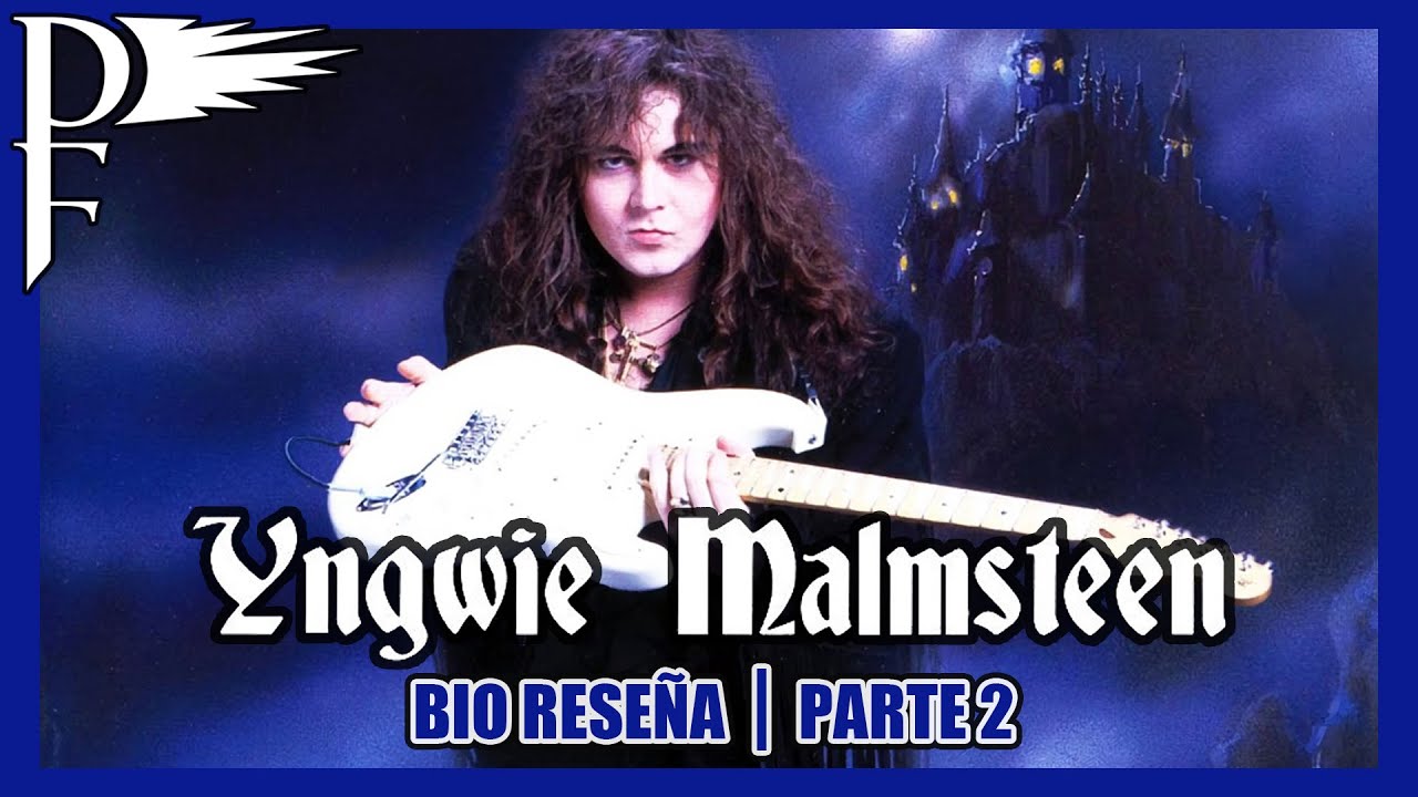 Yngwie Malmsteen - BioReseña (Parte 2)