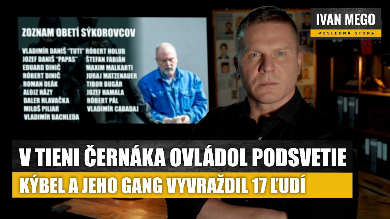 IVAN MEGO: Sýkorovci, ktorých riadil obávaný Kýbel zavraždili minimálne 17 ľudí