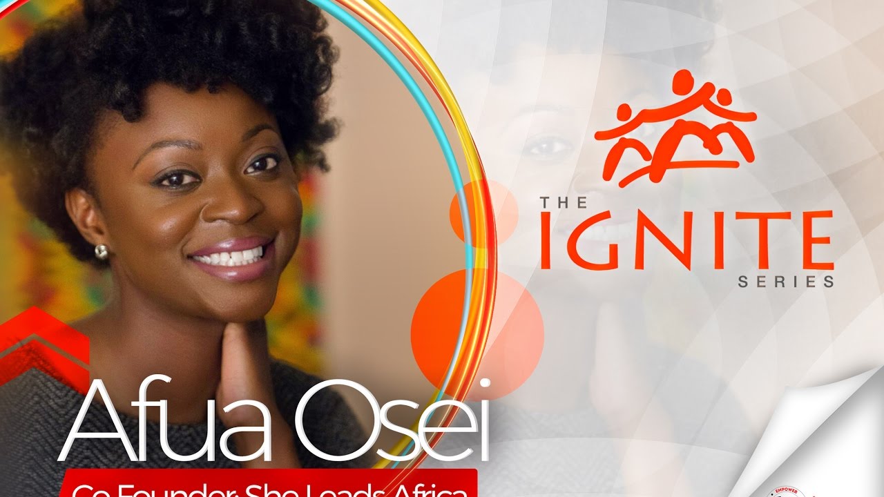 Afua Osei | The Ignite Series | Aim Higher Africa