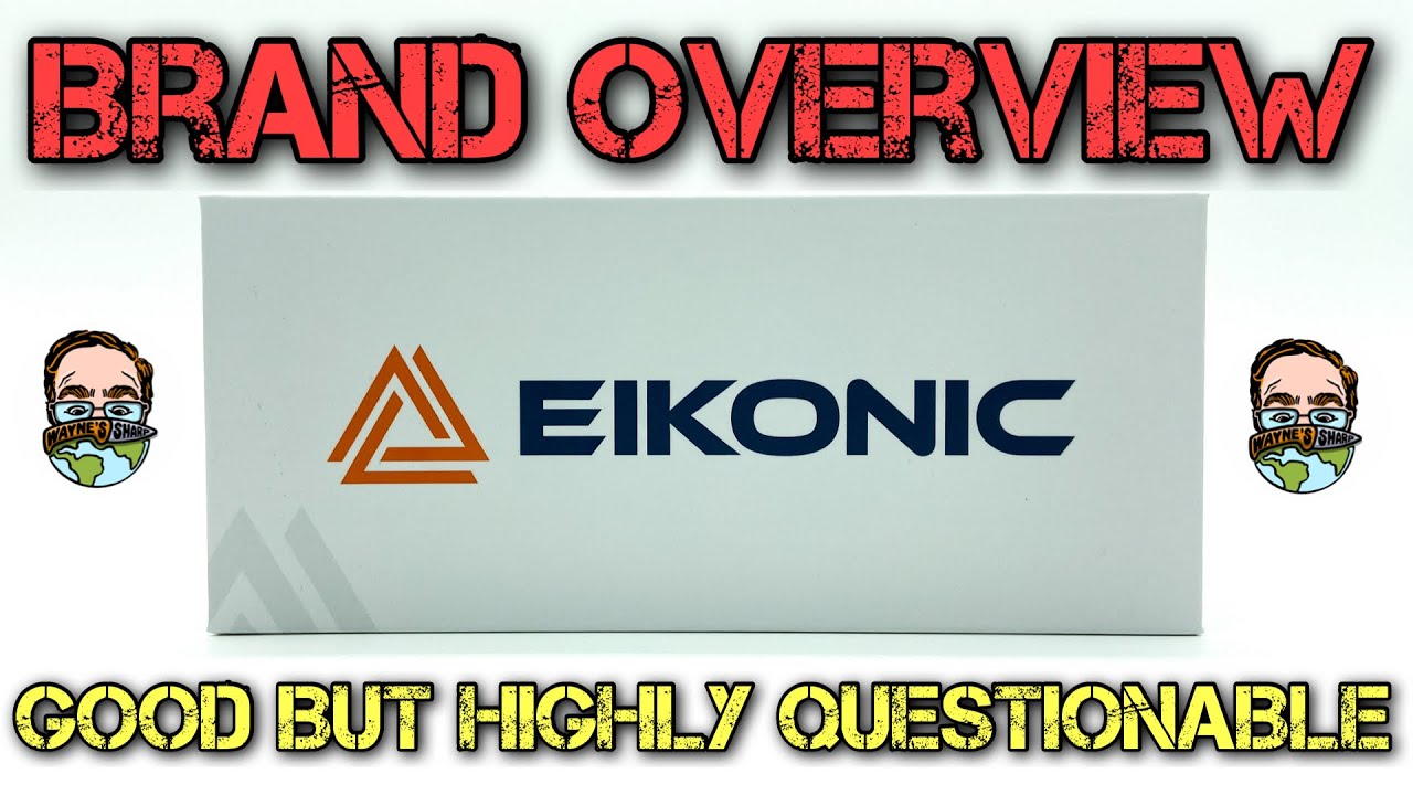 EIKONIC Knives - Brand Overview: Excellent designs with highly questionable decisions…