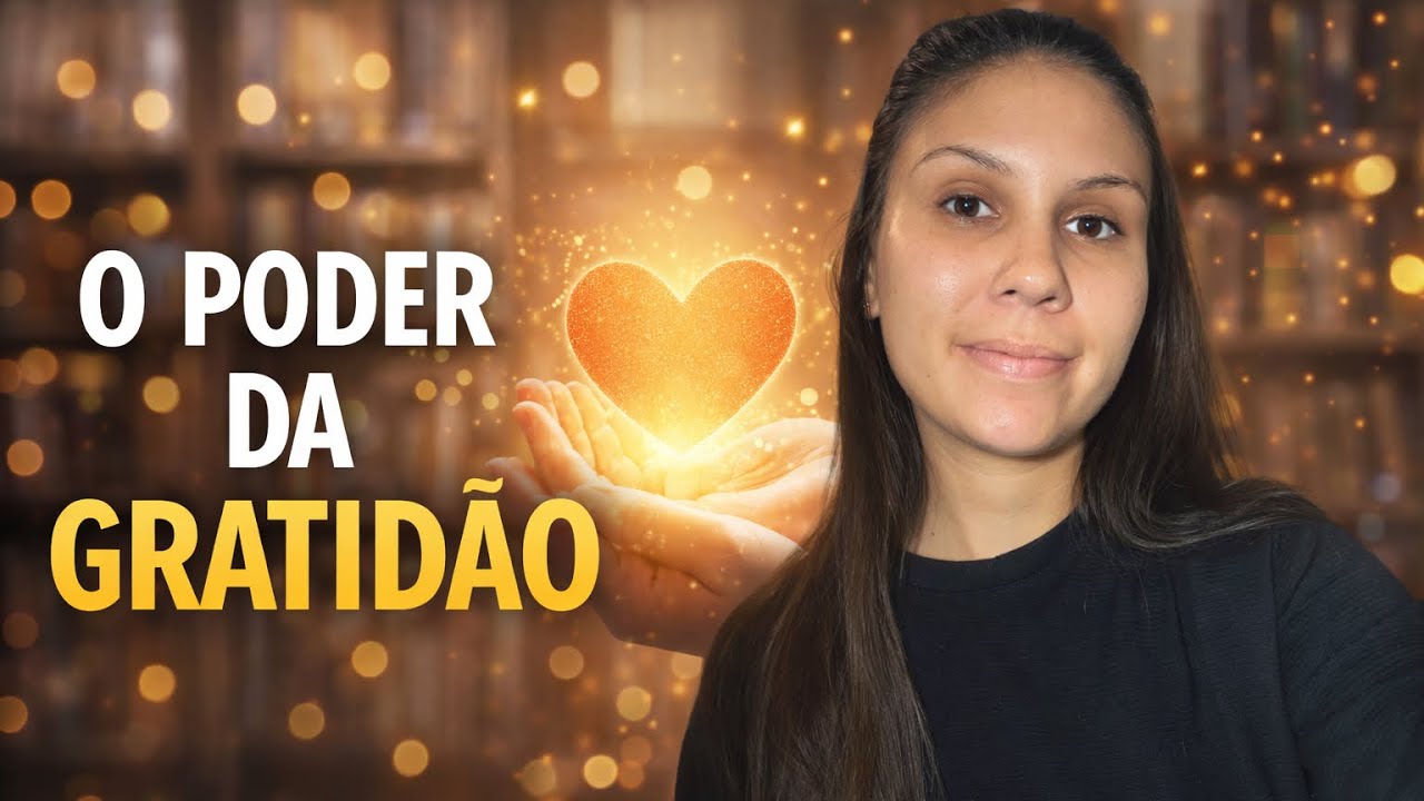 Como ser grato pode mudar sua vida! 