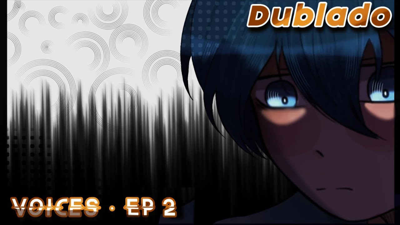 Voices - Capítulo 1 (PARTE 2) (DUBLADO) - Shippuden