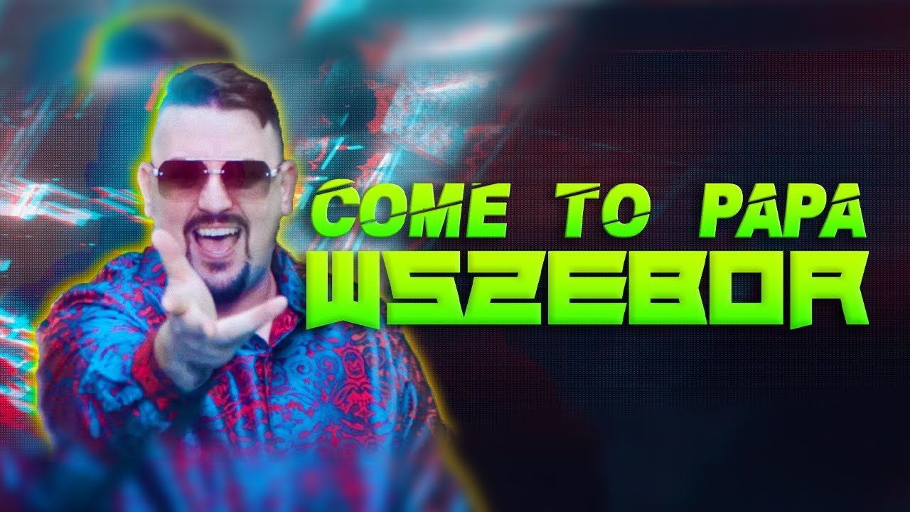WSZEBOR - COME TO PAPA [OFFICIAL VIDEO]