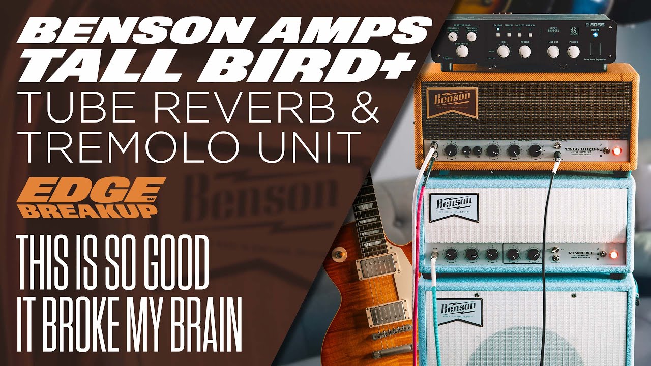 Benson Amps Tall Bird+